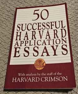 50 Successful Harvard Application Essays : What Worked for Them Can Help You Get - Foto 1 di 12