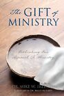 Mike W Ireland The Gift of Ministry (livre de poche)