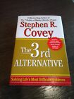 The 3rd Alternative: Solving Life's Most Difficult Probl... by Covey, Stephen R.