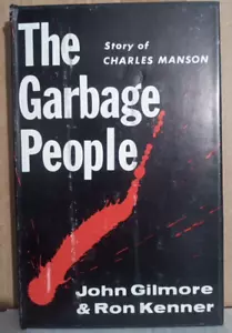THE GARBAGE PEOPLE by John Gilmore & Ron Kenner -- 1971 First Edition HC - Picture 1 of 8