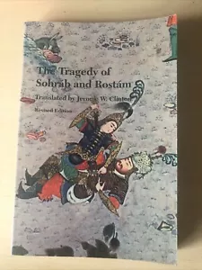 The Tragedy of Sohrab and Rostam: From the Persian National Epic, the Shahname.. - Picture 1 of 5