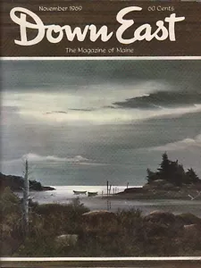 Down East Maine Magazine 1969 November RPO/Phillips/Bath/Stonington/Passadumkeag - Picture 1 of 3
