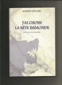 Martin Pelthier - J'ai choisi la bête immonde - Imagen 1 de 1