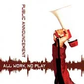 All Work, No Play by Public Announcement (CD, Mar-1998, A&M (USA)) Foto 1 de 1