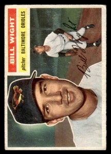 1956 Topps #286 Bill Wight Grey Back Low Grade