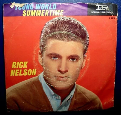 RICKY NELSON - YOUNG WORLD / SUMMERTIME (IMPERIAL X5805) 1961 - Image 1 of 4