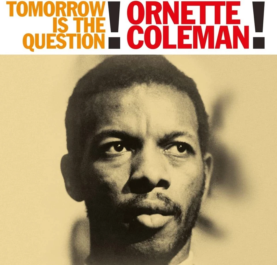 Ornette Coleman - Tomorrow Is The Question! (180g Vinyl LP) 2021 NEW/SEALED - Image 1 of 1