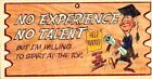 Verrückte Plak #71, ""Keine Erfahrung, kein Talent..." T.C.G. Brooklyn, NY Copyright