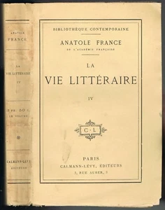 La VIE LITTÉRAIRE d'Anatole FRANCE Jean MORÉAS Jules TELLIER G. BOISSIER 1908 T4 - Picture 1 of 12