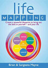 Life Mapping : How to Become the Best You Brian, Mayne, Sangeeta