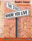 The Street Where You Live: A Guide To ... By Empson, Donald Paperback / Softback