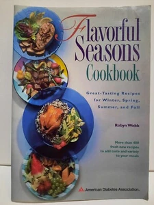 Flavorful Seasons Cookbook by Frank Blenn, Robyn Webb and Nancy S. Hughes (1996, - Picture 1 of 2