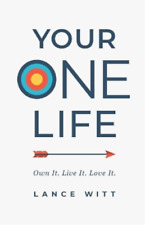 Lance Witt Your ONE Life – Own It. Live It. Love It. (Paperback) (UK IMPORT)