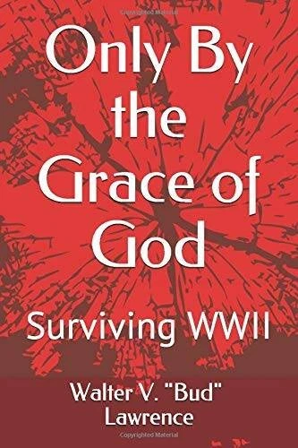 Only By the Grace of God: Surviving WWII - Paperback - VERY GOOD Foto 1 de 1