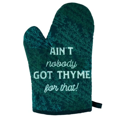 CRAZY DOG TSHIRTS Ain't Nobody Got Thyme for That Oven Mitt Funny Saying Quote Cooking Spice