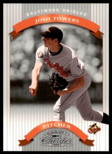 2002 DONRUSS CLASSICS JOSH TOWERS BALTIMORE ORIOLES #84