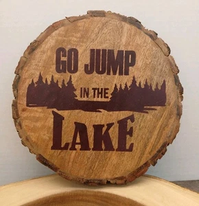 Go Jump In The Lake Hanging Wood Edge Picture - Picture 1 of 11