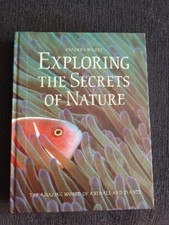 Exploring The Secrets Of Nature: The Amazing World Of Animals & Plants Hardback 