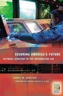 Securing America's Future: National Strategy in the Information Age (Praeger Sec