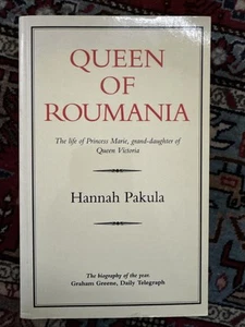 Queen of Roumania: the Life of Princess Marie,... - Pakula, Hannah - Picture 1 of 6