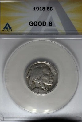 1918 .05  ANACS  G 6  Buffalo Nickel, Indian Nickel, 5 Cent Piece - Image 1 of 2