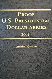 2007-2016 US Proof President Dollar Album (39 US Coins) Item #6570 - Picture 1 of 5
