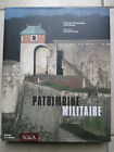 Patrimoine Militaire - Francois Dallemagne ; Jean Mouly ; Georges Fessy