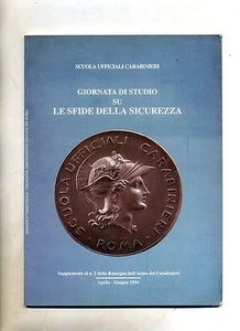 Scuola Ufficiali Carabinieri#GIORNATA DI STUDIO SU LE SFIDE DELLA SICUREZZA#1994 - Picture 1 of 1