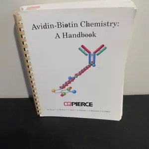 Avidin-Biotin Chemistry: A Hand Book. PIERCE CHEMICAL. - Picture 1 of 3