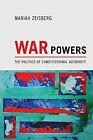 Mariah Zeisberg War Powers (Paperback)