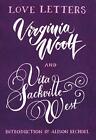 Love Letters Vita And Virginia Vita And Virgi Sackville West Woolf Bech 