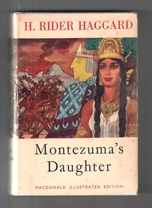 MONTEZUMA’S DAUGHTER (H. Rider Haggard/1st thus British) - Picture 1 of 6