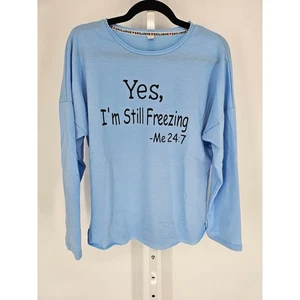 Womens Sz S Long Sleeve Graphic T Shirt Blue Yes I'm Still Freezing Funny - Picture 1 of 3