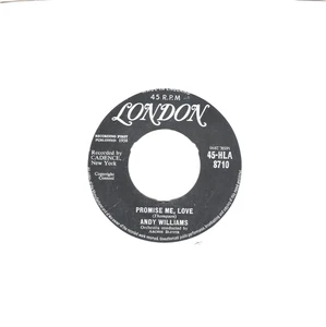 ANDY WILLIAMS:    Promise Me, Love / Your Hand Your Heart  Your love .. 45 8113 - Picture 1 of 3