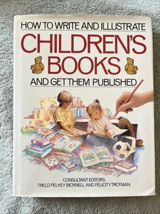 How to Write and Illustrate Childrens Books and Get Them Published - Foto 1 di 10