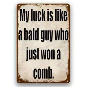 “Like a Bald Guy Who Just Won a Comb” Metal Sign – 12x8" Vintage-Style Wall Déco - Picture 1 of 3