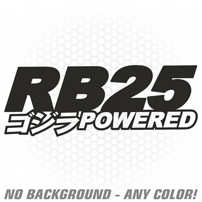 RB25 Powered Engine Vinyl Decal Sticker Japanese JDM Drift stance renegadelife - Image 1 of 2