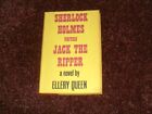 Sherlock Holmes Versus Jack The Ripper a novel by Ellery Queen.1966 1st edition 