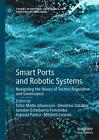Smart Ports And Robotic Systems: Navigating The Waves Of Techno-Regulation And G