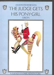 The Judge Gets His Pony-Girl A Judge Loomis Adventure Orion & Benson 1st edition - Picture 1 of 1