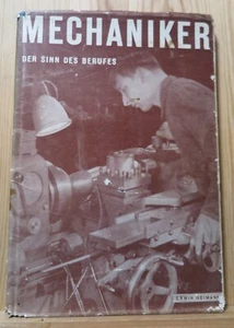 Mechaniker - Der Sinn des Berufes - Erwin Heimann - Verl. Mensch und Arbeit (4a) - Imagen 1 de 5