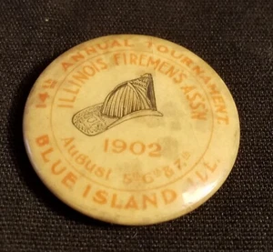 Blue Island ILLINOIS 1902 FIRE DEPARTMENT Firemen's Tournament Pin PINBACK IL - Picture 1 of 2