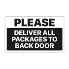 Please Deliver All Packages To The Back Door Self Adhesive Vinyl Sticker