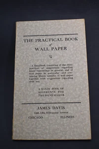 1923 The Practical Book of Wallpaper - James Davis Wallpaper *Chicago* - Picture 1 of 16