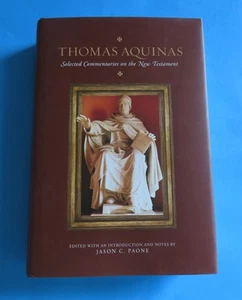 Thomas Aquinas Selected Commentaries on the New Testament Hardcover - Picture 1 of 7