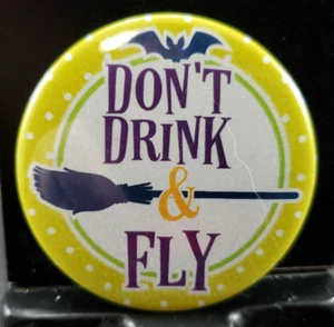 21/4" Runde Pinback Pin Lustiger Humor DON'T DRINK AND FLY - Bild 1 von 2