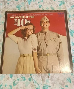 The Decade Of The 40's 1972 Rca Double Record  - Picture 1 of 9