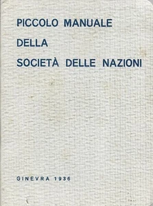 Piccolo Manuale della Società delle Nazioni - Ginevra 1936 II Edz. - Imagen 1 de 4
