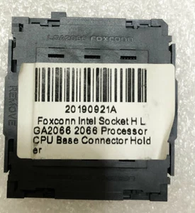 Foxconn intel Socket H LGA2066 2066 Processor CPU Base Connector Holder - Picture 1 of 6