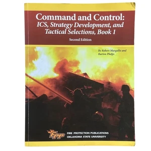 Command and Control: ICS, Strategy Development, and Tactical Selections Book 1 - Picture 1 of 2